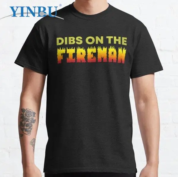 

Dibs On The Fireman, Dibs Auf Dem Feuerwehrmann, Dibs En El Bombero, Dibs Sur Le Pompier YINBU Graphic Tee Men's short t-shirt