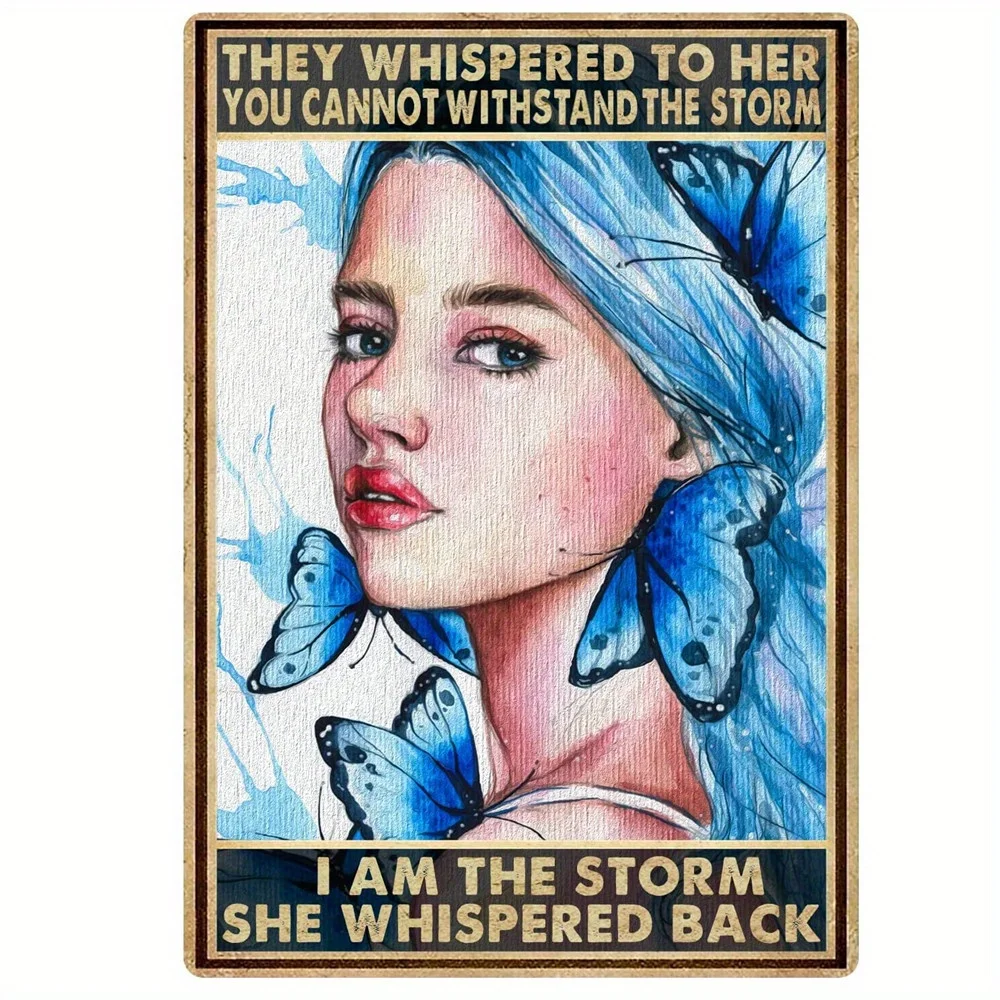 

Metal Tin Sign Painting They Whispered To Her You Cannot Withstand The Storm Sign Metal Tin Sign Vintage Woman With Butterfly