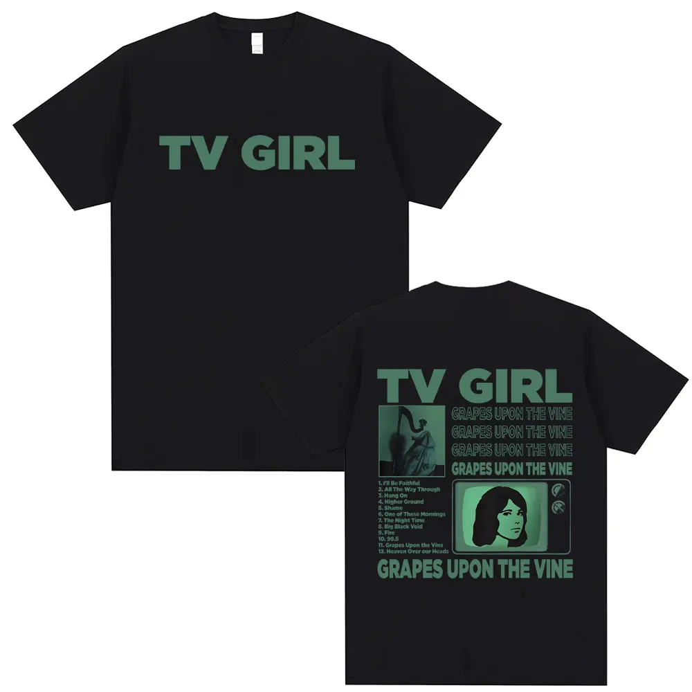 TV Girl Grapes Upon The Vine T-shirt French Exit Tshirt Lovers Rock T Shirt Who Really Cares T-shirts Pure Cotton Oversized Tees