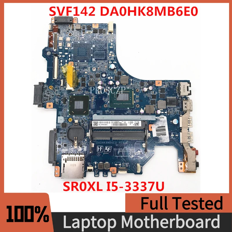 

DA0HK8MB6E0 High Quality Mainboard For Sony Vaio SVF142 SVF14 Laptop Motherboard With SR0XL I5-3337U CPU 100% Full Working Well