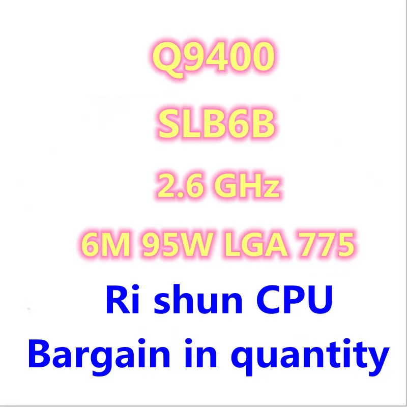 

Q9400 SLB6B 2,6 ГГц четырехъядерный четырехпоточный ЦПУ Процессор 6M 95 Вт LGA 775