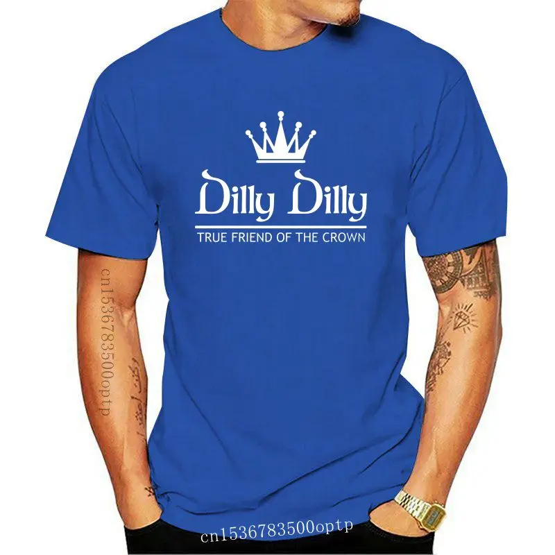 

Man Clothing New Dilly Dilly True Friend Of The Crown Bud Beer Funny Drinking Cheers Mens T-shirt Fashion T Shirt Brand Hip Hop