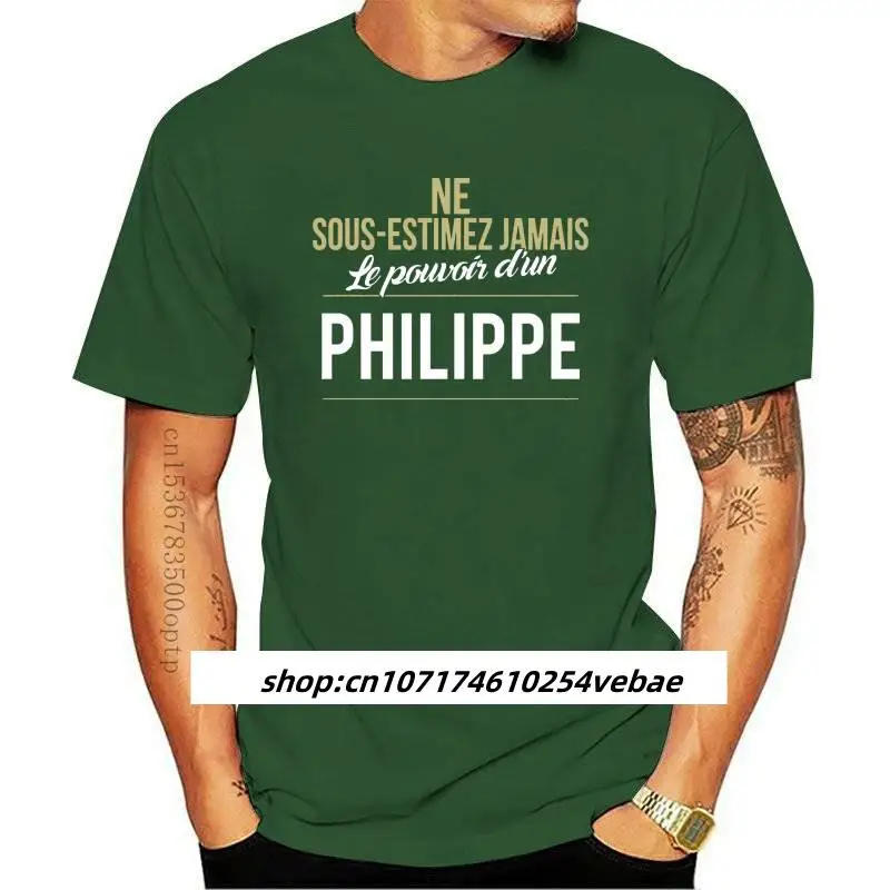 

Tee Men T Shirt Philippe - Ne Sous-Estimez Jamais Women T-Shirt