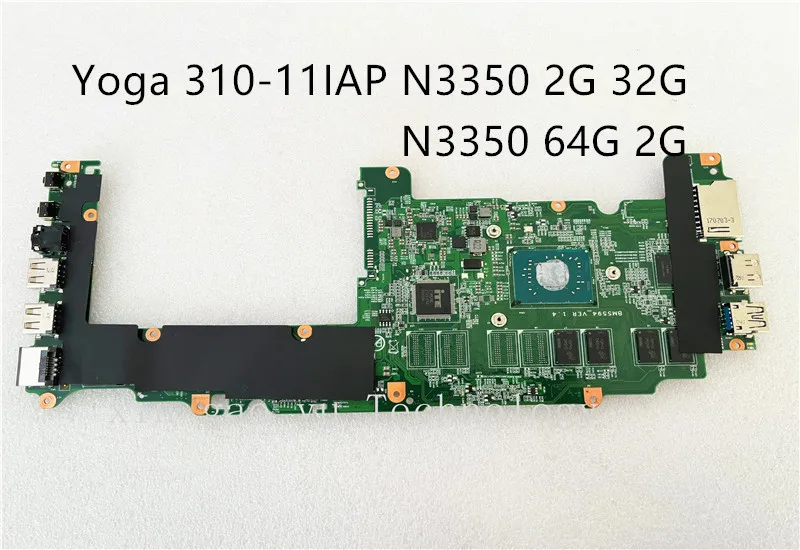 Original FOR Lenovo Yoga 310-11IAP motherboard 80U3 N3350 2G 32G N3350 64G 2G BM5594 5B20Q58676 5B20M36412 100%Test OK