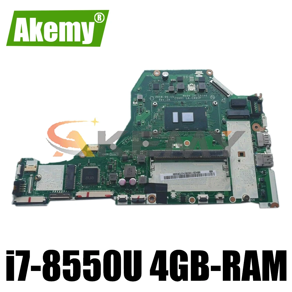 

C5V01 LA-E891P For ACER Aspire A315-51G A515-51G A517-51G A615-51G Laptop motherboard With i7-8550U 4GB-RAM 100% Fully Tested