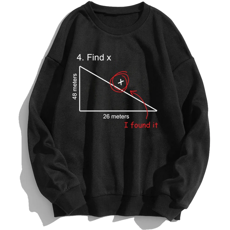 

Math Study Find X I Found It Sweatshirts Men Sweatshirt Hoodies Graphic Trapstar Crewneck Spring Autumn Pullover Hombre Jumper