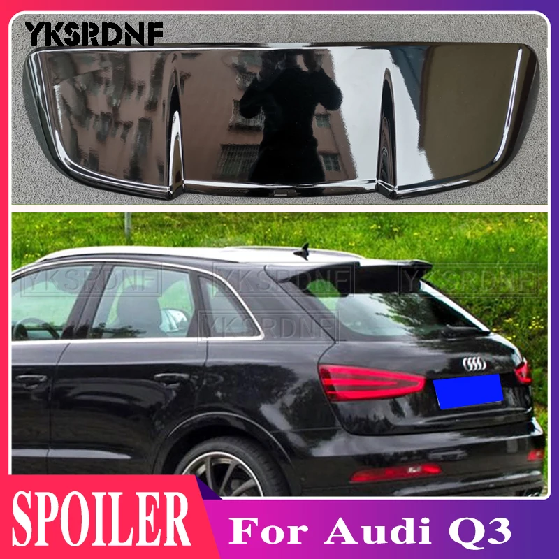 

YKSRDNF for Audi Q3 high quality ABS material car rear wing primer color Q3 hatchback spoiler for Audi Q3 spoiler 2013-2017