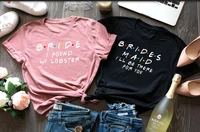 bride fuond my lobster t shirt bachelorette shirts bridesmaid party shirt fashion o neck shortsleeve tees graphic women clothing