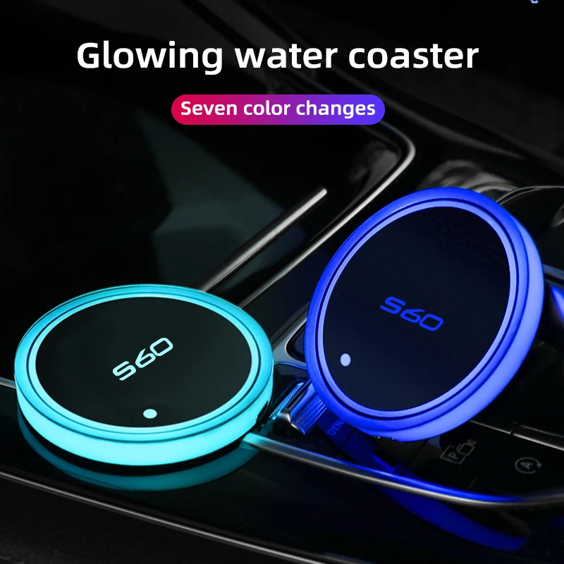 

For Volvo S60 Car Luminous Water Cup Coaster 7 Colorful Car Led Atmosphere Light Car logo Cupmat Ambience lights accessories