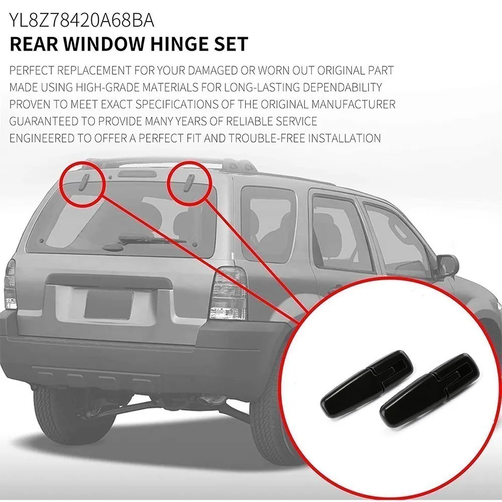 Задняя левая и правая петля заднего стекла для Ford Escape 2001-2007 Mercury Mariner 2005-2007 YL8Z78420A68BA
