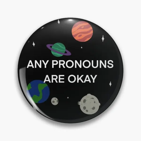 

Any Pronouns Are Okay Customizable Soft Button Pin Badge Lover Jewelry Cute Collar Gift Decor Brooch Fashion Creative Funny