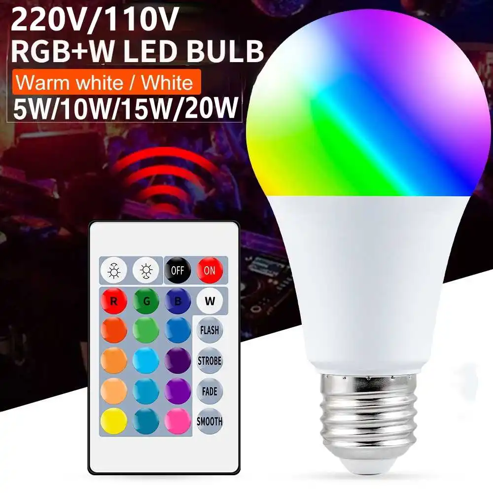 

E27 RGB LED Bulb Light 5W 10W 15W 20W RGBWW Light 110V 220V LED Lampada Changeable Colorful RGBW LED Lamp With IR Remote Control