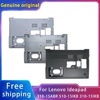 new original for lenovo ideapad 310 15ikb 310 15abr 510 15ikb replacemen laptop bottom case ap10t000c00