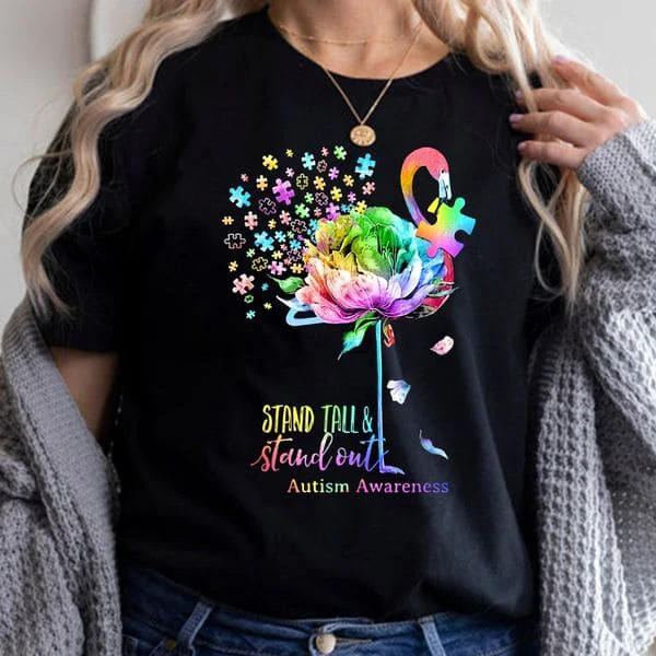 

Stand Tall And Stand Out Autism Awareness, Awareness Shirt Unisex T-shirt