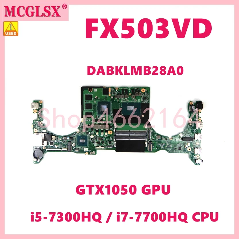 Материнская плата FX503VD i5-7300/i7-7700 CPU GTX1050 для ноутбука ASUS FX503 FX503V GL503V GL503VD FX63VD материнская плата DABKLMB28A0 б/у