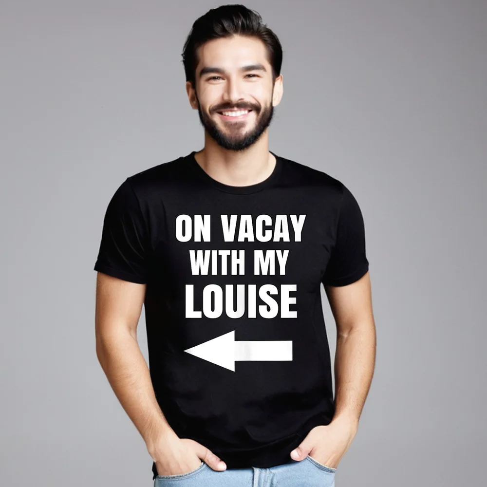 On Vacay With My Louise Crazy NEW YEAR DAY Cotton Round Neck Female Tops &amp Tees Funny Tshirts Newest Short Sleeve T-Shirt