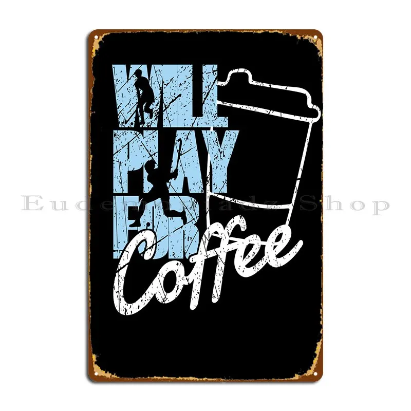 

Field Hockey Coffee Lover Metal Plaque Poster Garage Living Room Pub Wall Decor Iron Tin Sign Poster