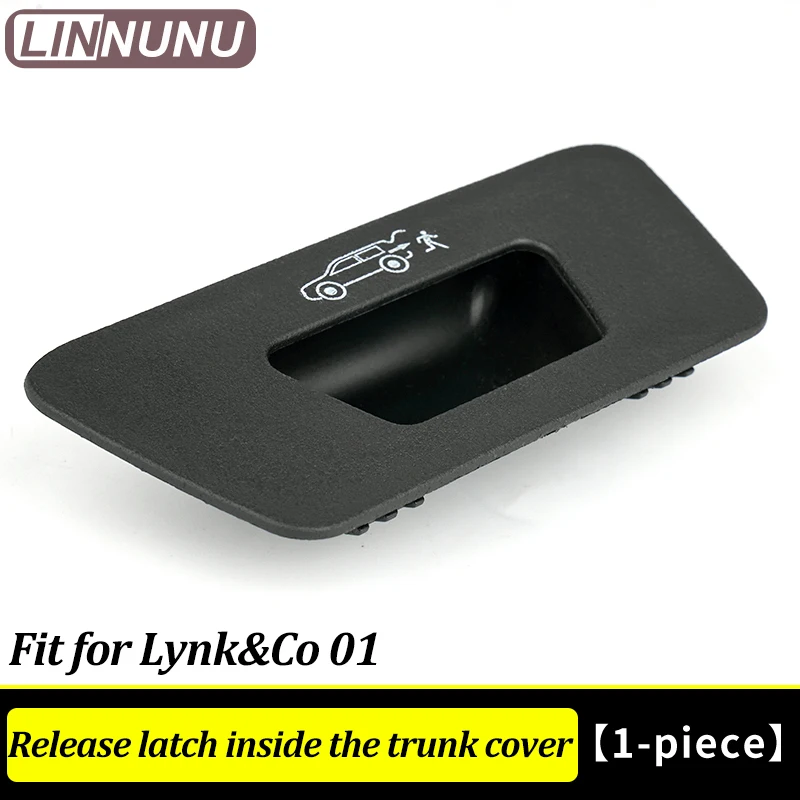

LINNUNU крышка багажника выключатель крышка подходит для Lynk & co 01 внутренняя Кнопка багажника задний замок крышки люка подъемная дверь задняя дверь ручка