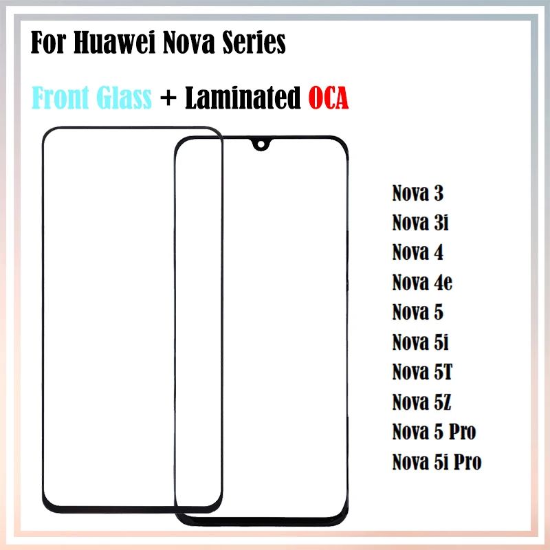 

10Pcs For Huawei Nova 5i 5 5t Pro 5z Nova 3 4 3i 4e LCD Front Touch Screen Outer Lens Glass Panel With OCA Glue Laminated
