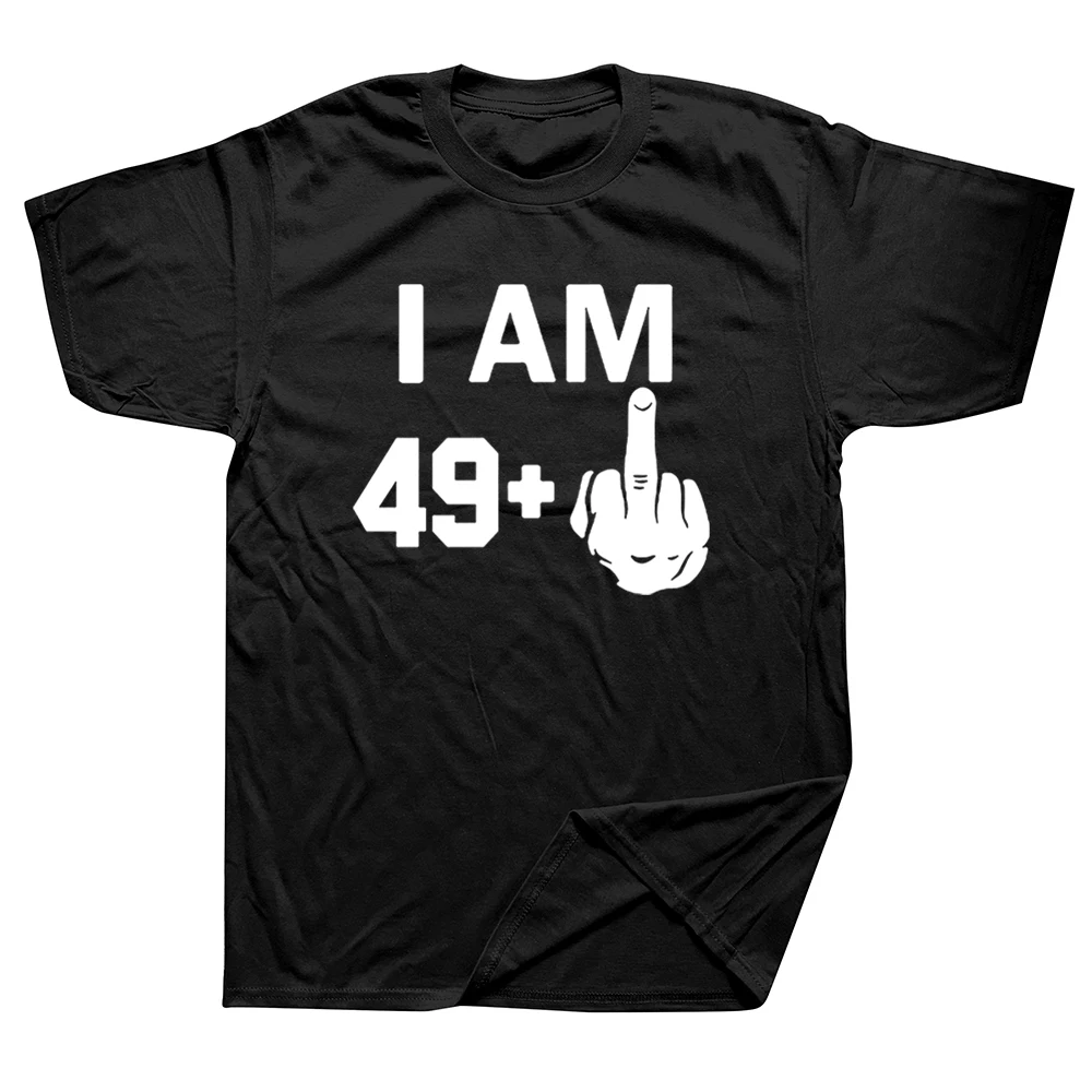 

Футболка мужская с надписью «I Am 49 Plus», крутая забавная тенниска на день рождения, подарок на день отца, для мужчин, мужа, папы