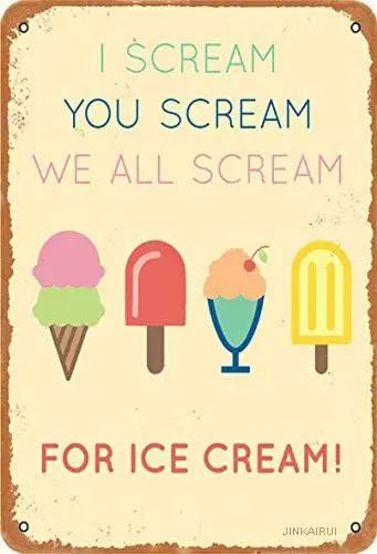 Я кричу вам мы все кричали для мороженого! Металлический жестяной винтажный знак