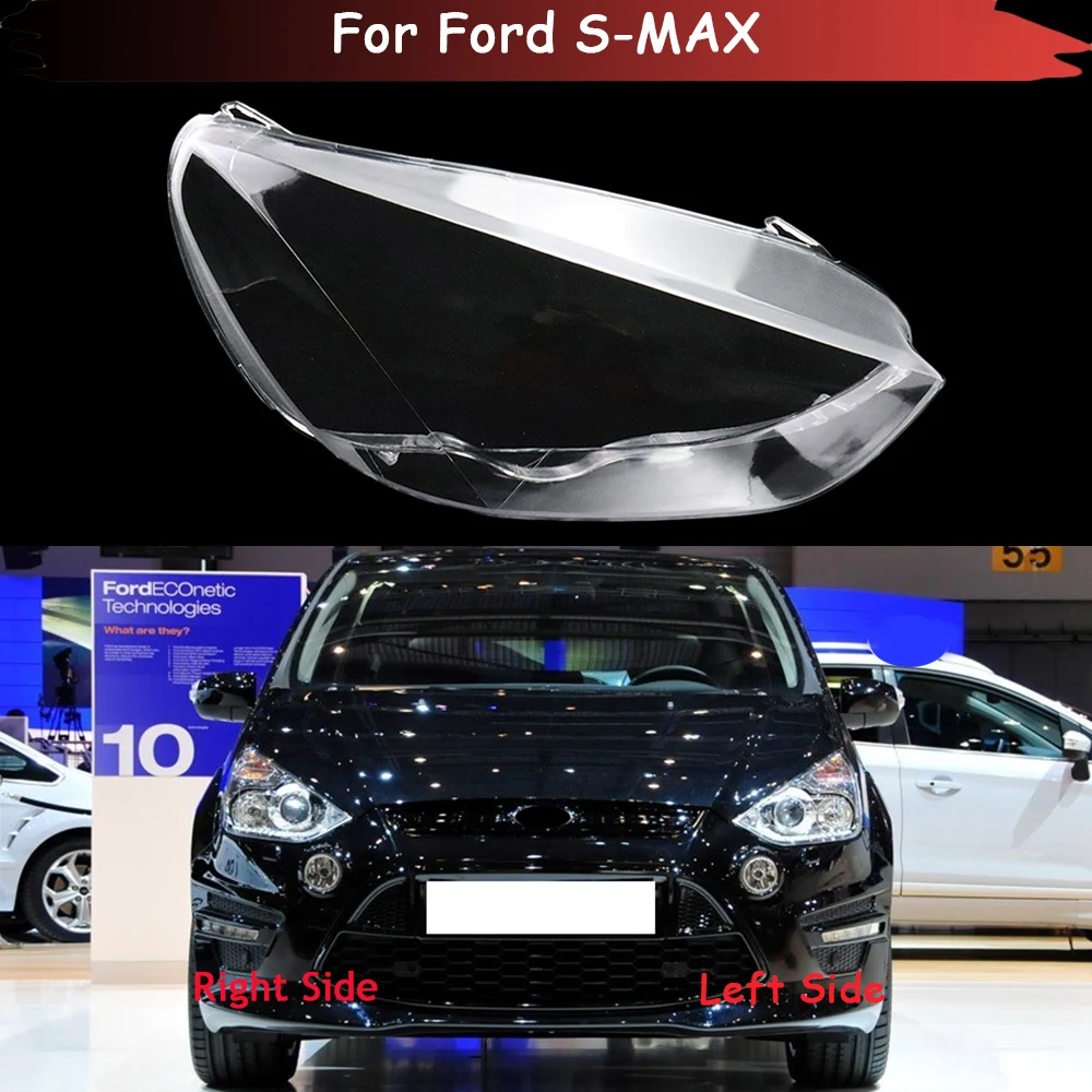 Front Car Headlight Cover For Ford S-MAX Auto Headlamp Transparent Lampshade Lampcover Head Lamp Light Covers Glass Lens Shell