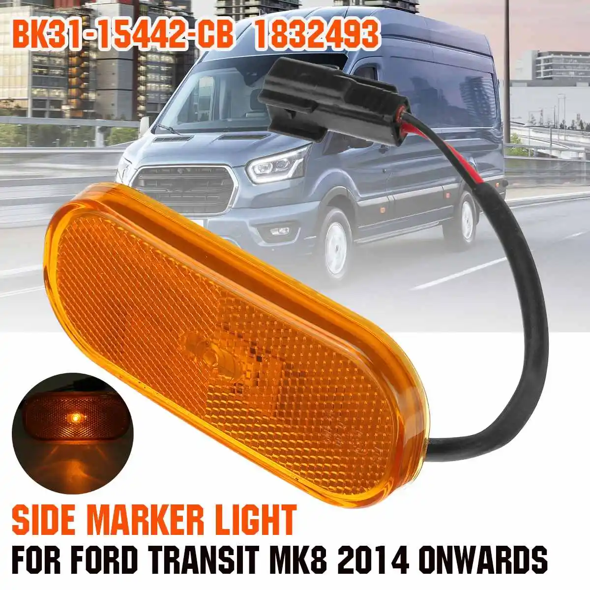 

Amber /Yellow Side Marker Light Lamp Lens 1832493 BK31-15442-CB For Ford Transit MK8 2014 2015 2016 2017 2018 2019 2020 2021