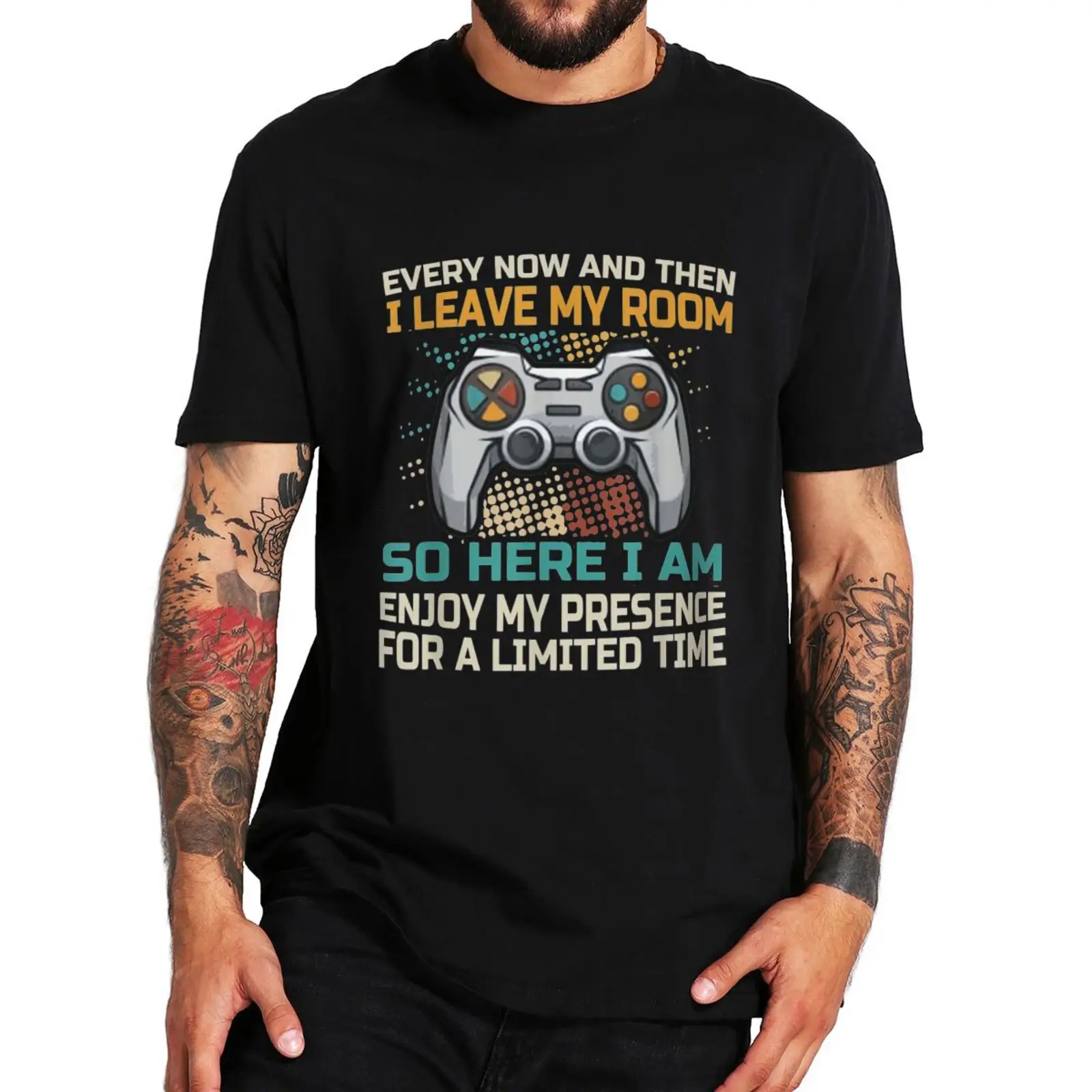 

Every Now And Then I Leave T Shirt Funny Game Lovers Geek Nerd Gamer Gift Retro Tee Tops Casual 100% Cotton Unisex Soft T-shirts