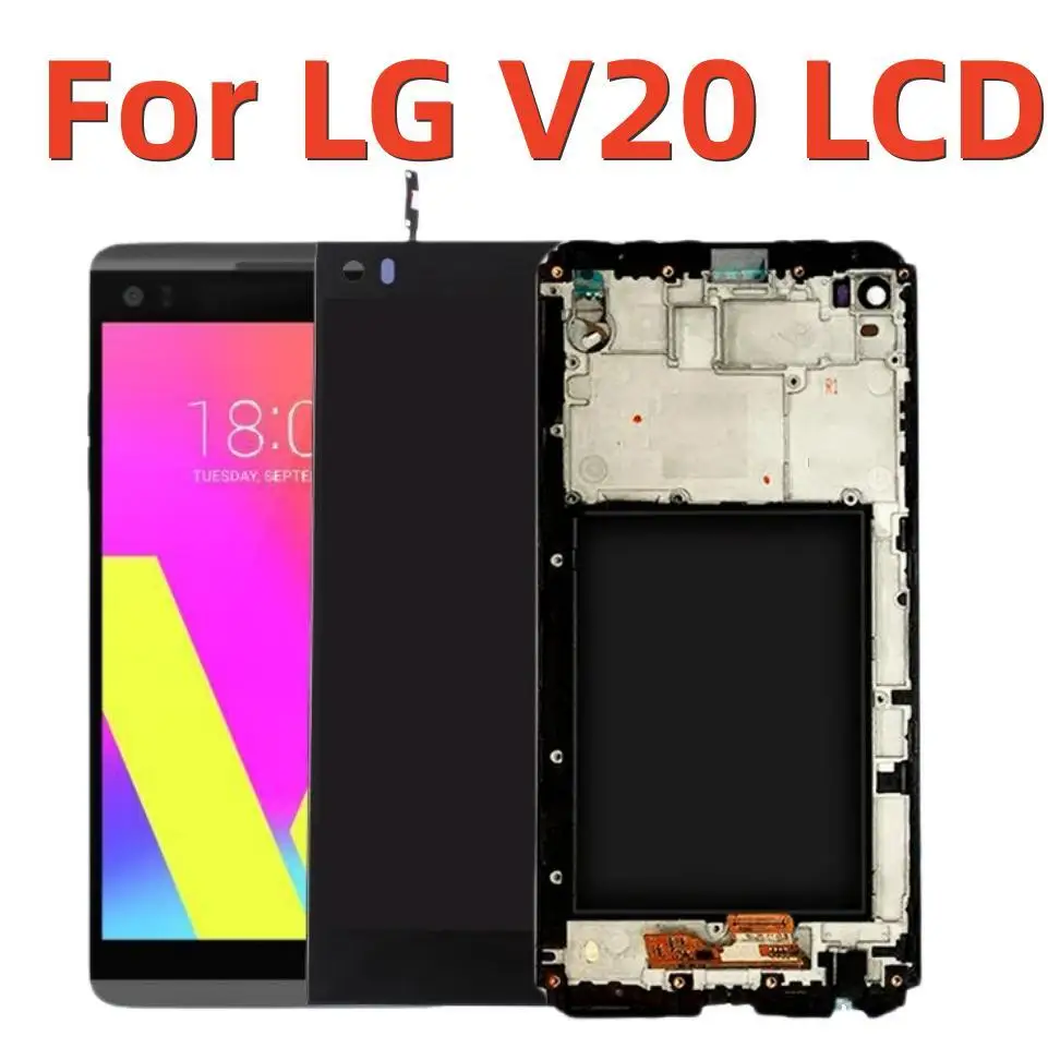 

Original For LG V20 LCD Display H990 H915 H918 H910 LS997 US996 VS995 F800L LCD Touch Screen Digitizer Assembly Replacement