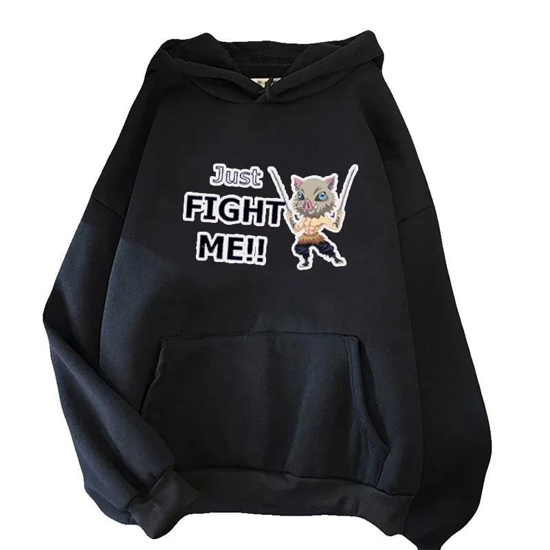 

Just FIGHT ME!! Anime Demon Slayer Hoodie Hashibira Inosuke Funny Fight Inosuke Hooded Sweatshirt Men Women Pullover Streetwear