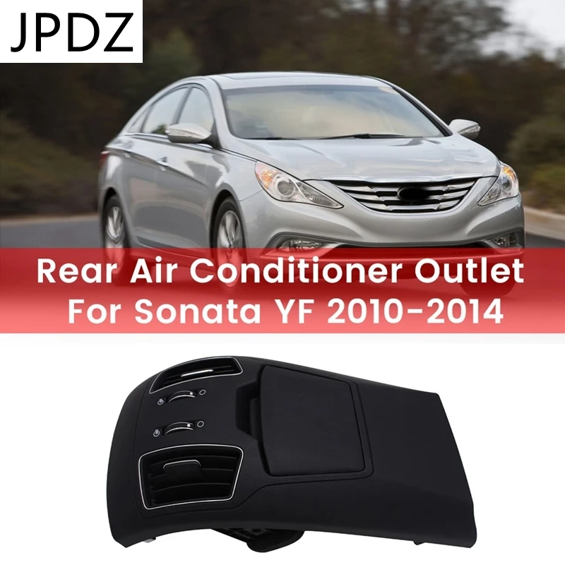 Car Rear Air Conditioner Outlet For HYUNDAI Sonata YF 2010-2014 84680-4Q500