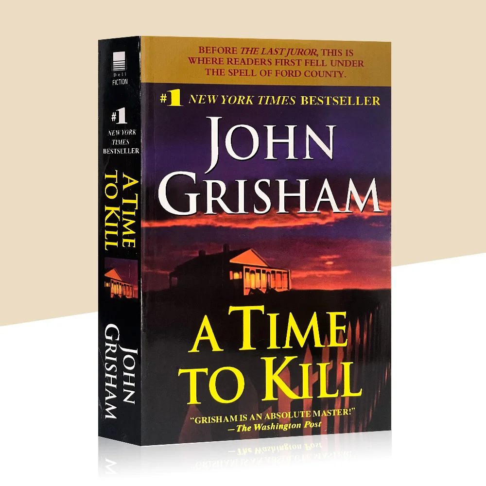 

A Time To Kill /John Grisham, оригинальная Классическая английском Оригинальная история книги для сна для Adlut