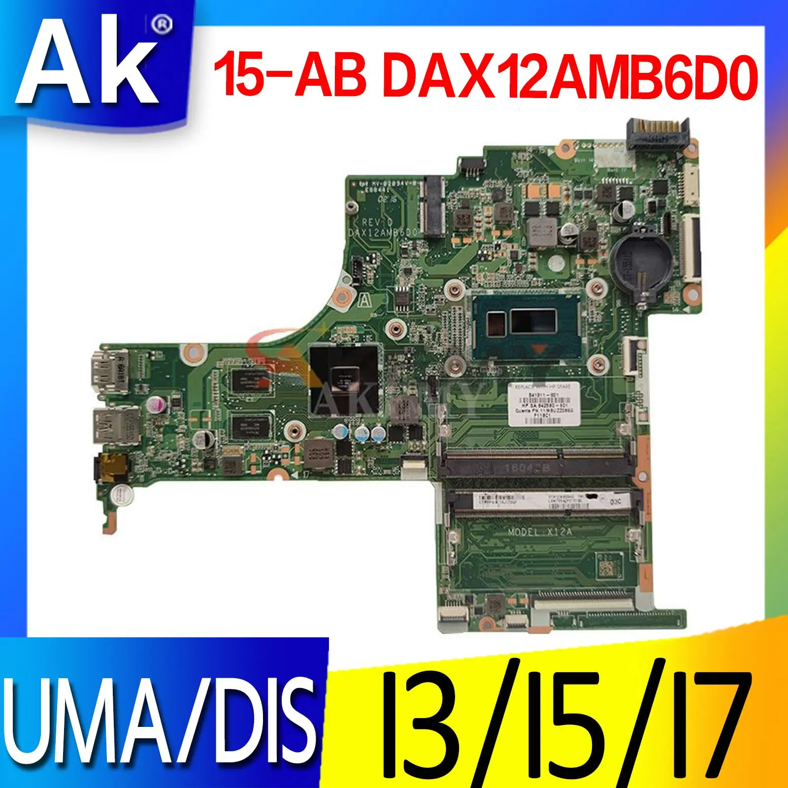 

For HP Pavilion 15-AB 15T-AB Laptop Motherboard 823916-601 809044-501 809045-001 DAX12AMB6D0 Mainboard With I3 I5 I5 CPU
