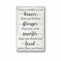 always remember you are braver than you believe stronger than you seem smarter than you think and loved more than you know farm