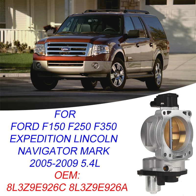 

8L3Z9E926C 8L3Z9E926A Throttle Body With TPS Sensor For Ford F150 F250 F350 Expedition Lincoln Navigator Mark 2005-2009 5.4L
