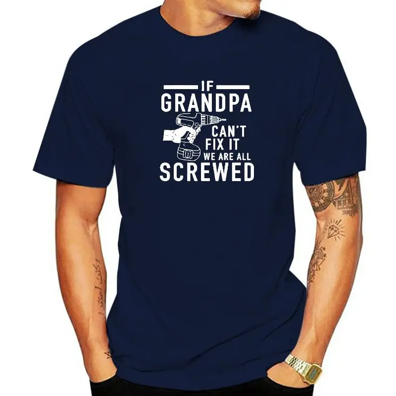

Забавные футболки с графическим рисунком, Мужская футболка с коротким рукавом и круглым вырезом, с надписью «If дедушка не может это исправи...