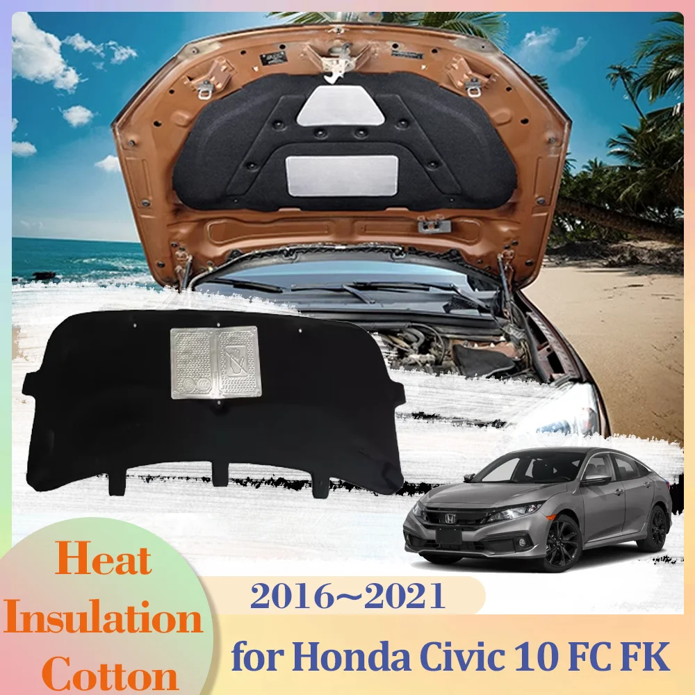 Для Honda Civic 10-го поколения FC FK 2016 ~ 2021 2017 автомобильный капот изоляционная накладка