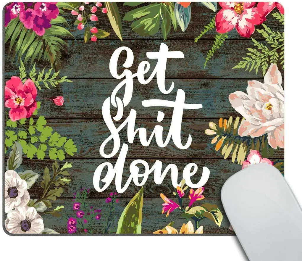 

Gaming Mouse Pad Custom Get Shit Done Motivational Quote Mouse pad Work Mousepad Art Floral Vintage White Old Wood White Quote