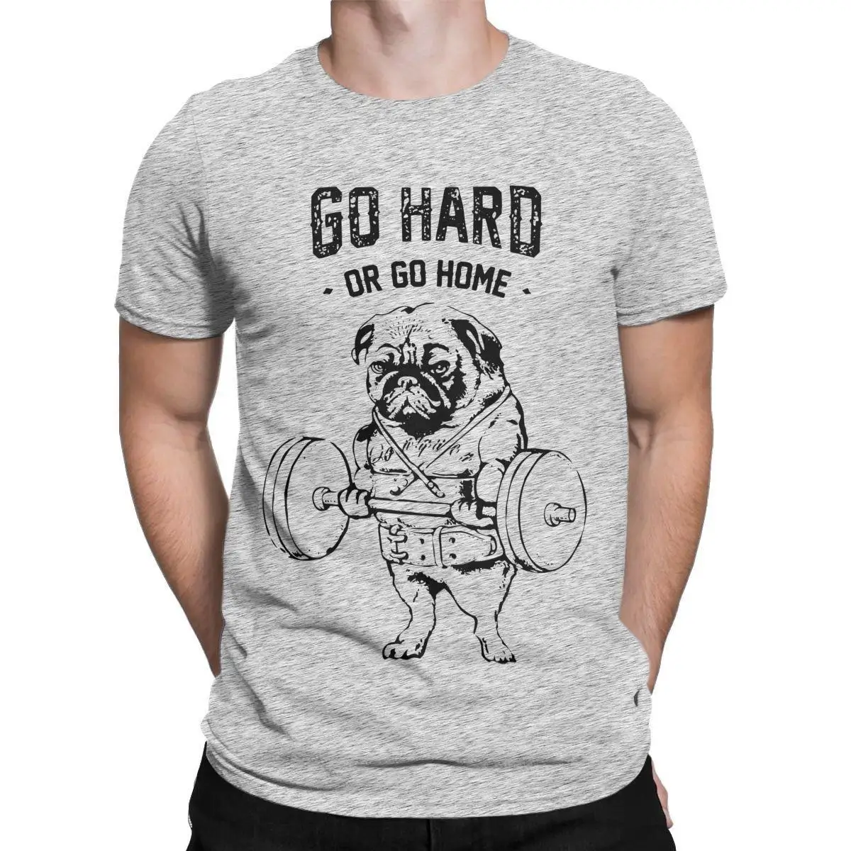 Go Hard Or Go Home Pug Life T Shirts Men Cotton Funny T-Shirts Crew Neck Tees Short Sleeve Clothing Classic