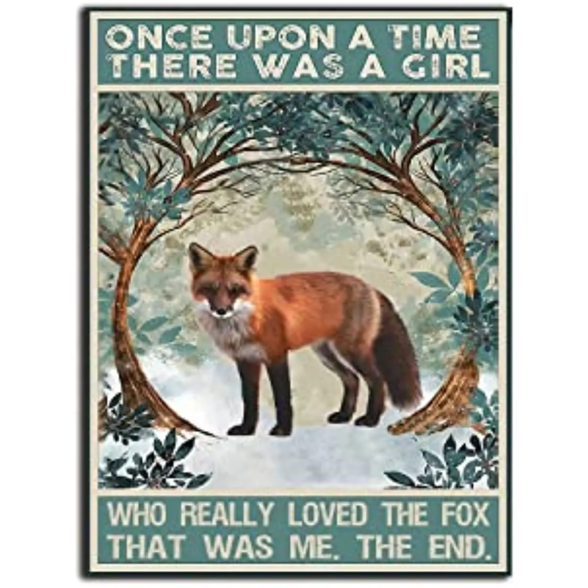 

The fox had a girl and she loves the fox mural and vintage metal sign for fox lovers Wall art poster Metal Wall Tin Sign