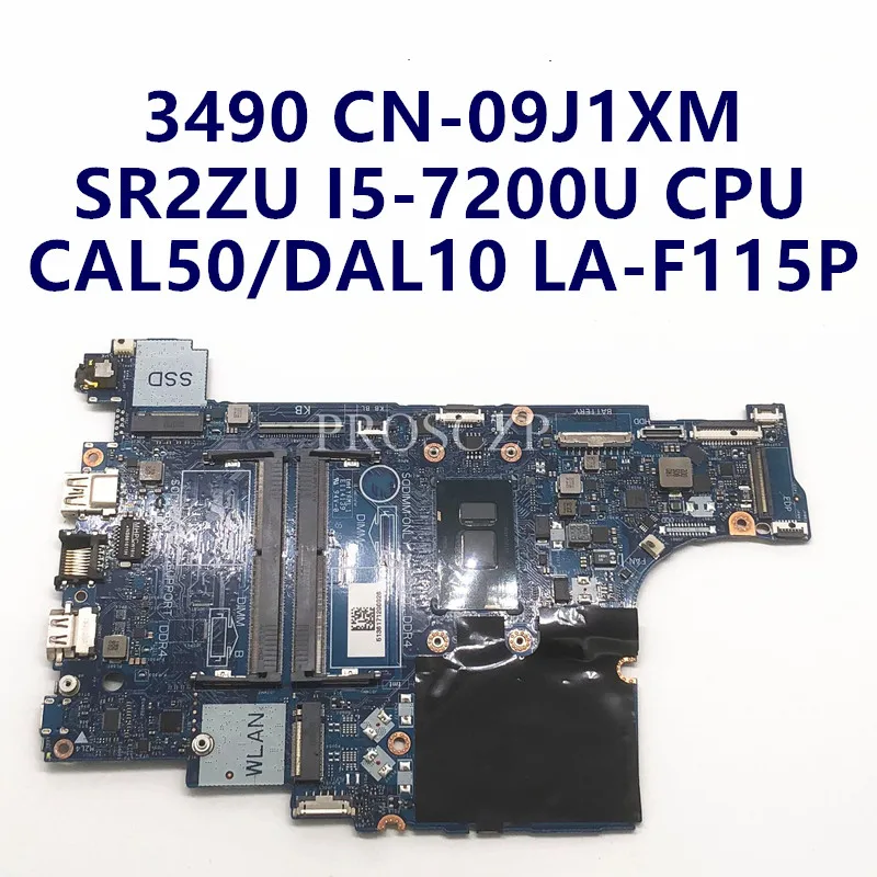 

CN-09J1XM 09J1XM 9J1XM Mainboard For Latitude E3490 3490 Laptop Motherboard CAL50/DAL10 LA-F115P SR2ZU I5-7200U CPU 100% Working