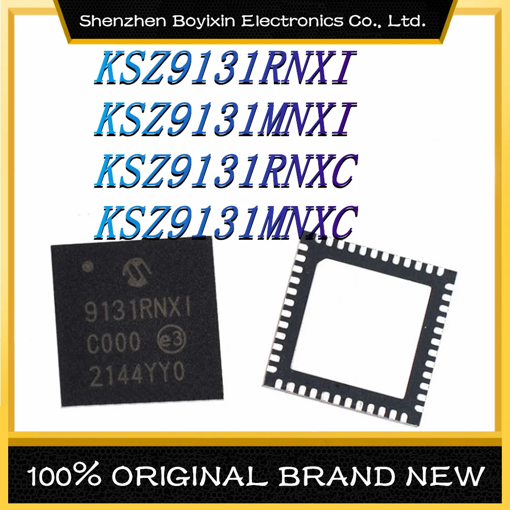 KSZ9131RNXI KSZ9131MNXI KSZ9131RNXC KSZ9131MNXC  New Original Genuine Ethernet IC Chip