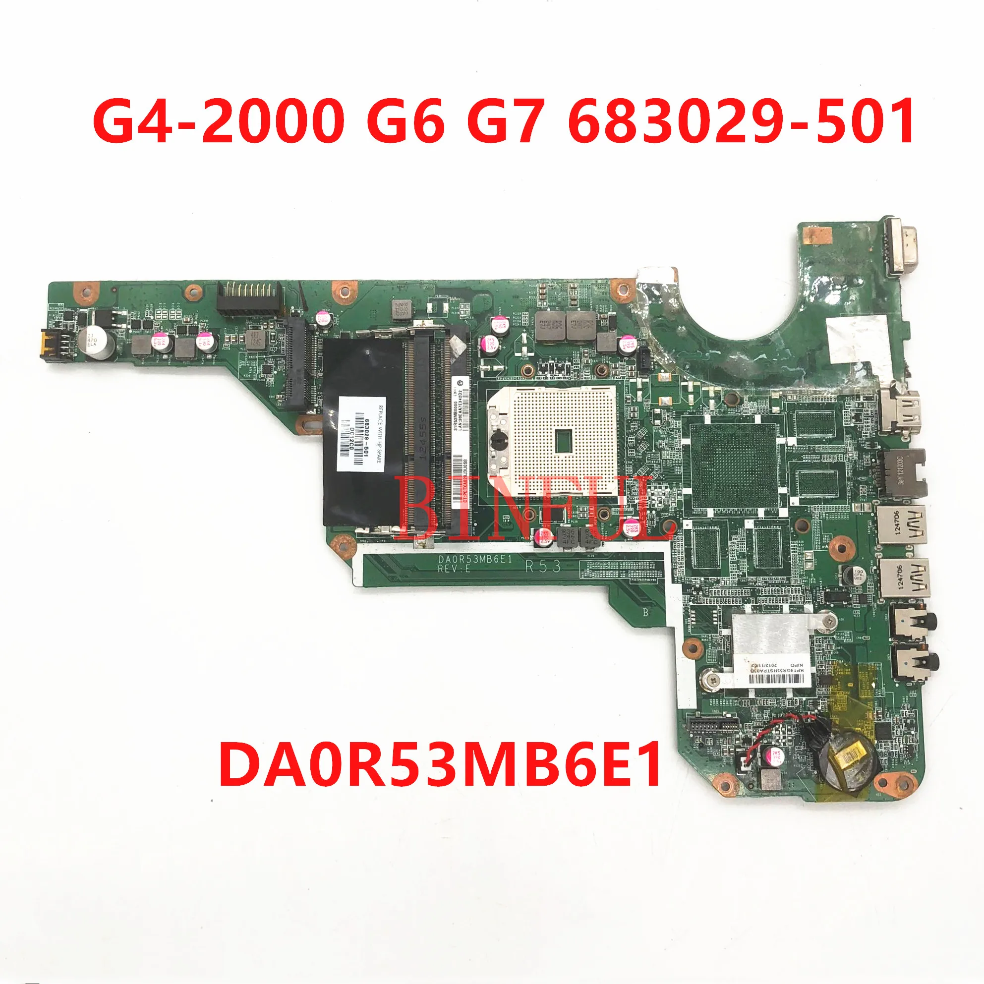 

683029-501 685480-501 Mainboard For G4 G4-2000 G6 G6-2000 G7 G7-2000 Laptop Motherboard DA0R53MB6E1 DA0R53MB6E0 DDR3 100% Tested