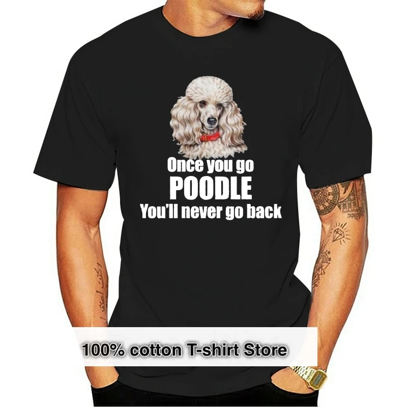 

Men tshirt Short sleeve Poodle Dog Design Tee Shirt Classic T Shirt Women t-shirt