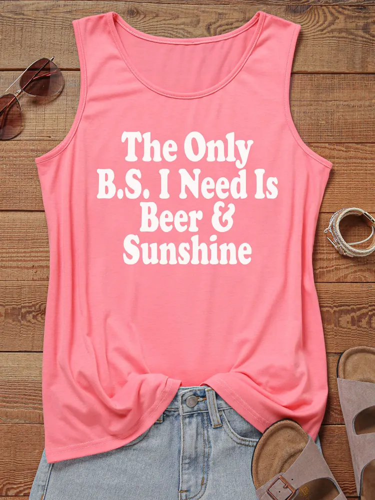 

Sexy The Only B.S I Need Is Beer & Sunshine Tank Top Pink for Women Solid Sleeveless Vest Top Cropped Woman Female Clothes