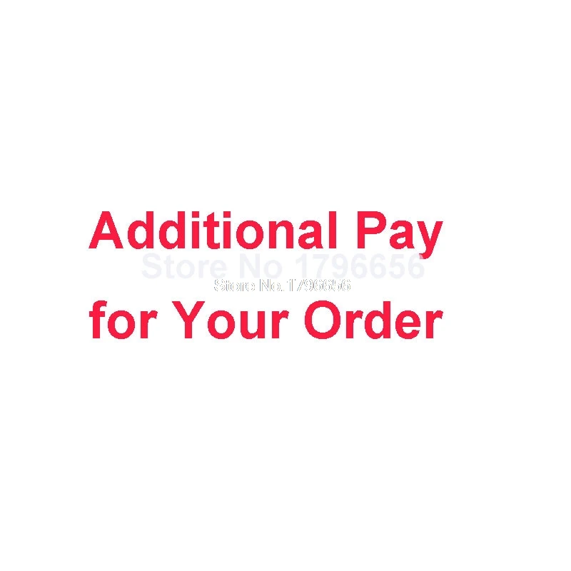 

Дополнительная оплата или дополнительная плата за ваш заказ, как указано 1