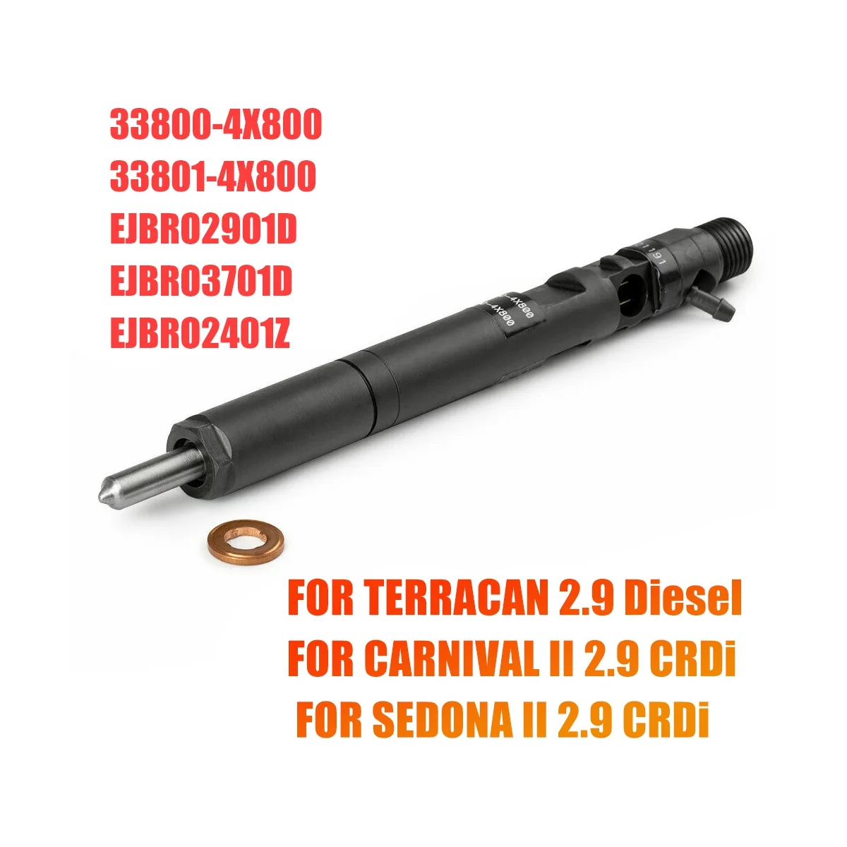 

EJBR02901D 33800-4X800 New Crude Oil Fuel Injector for Hyundai Terracan KIA Carnival Sedona 2.9 CRDI 120KW / 163 PS EU3