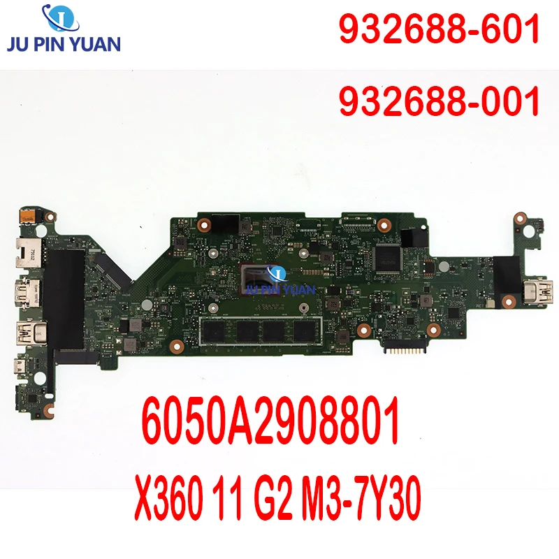 

For HP X360 11 G2 M3-7Y30 CPU+8GB RAM Laptop Motherboard Used 932688-601 932688-001 6050A2908801 100% Working