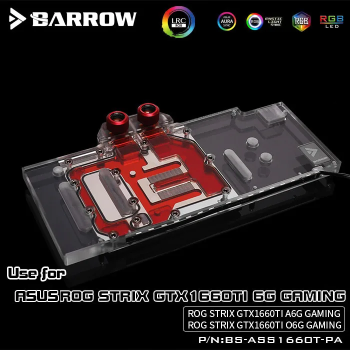 Водяной блок BARROW для ASUS ROG STRIX GTX1660Ti 6G / A6G / O6G игровой/блок GPU с полным покрытием/5 В 3-контактный разъем A-RGB