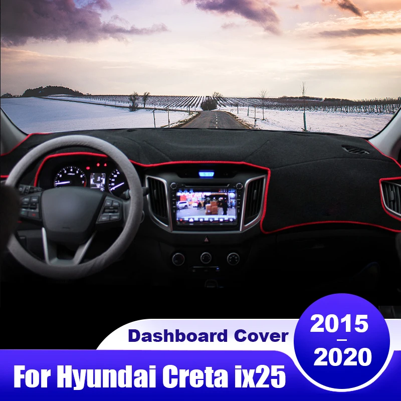 

For Hyundai Creta ix25 2015 2016 2017 2018 2019 2020 Car Dashboard Cover Dash Mat Sun Shade Non-slip Pad Accessories